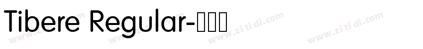 Tibere Regular字体转换 Tibere Regular字体转换